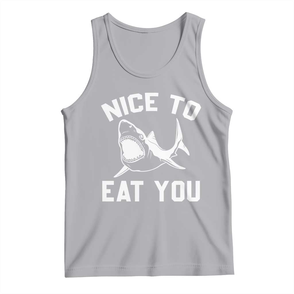 Funny Shark Lover Tank Top Nice To Eat You - Wonder Print Shop