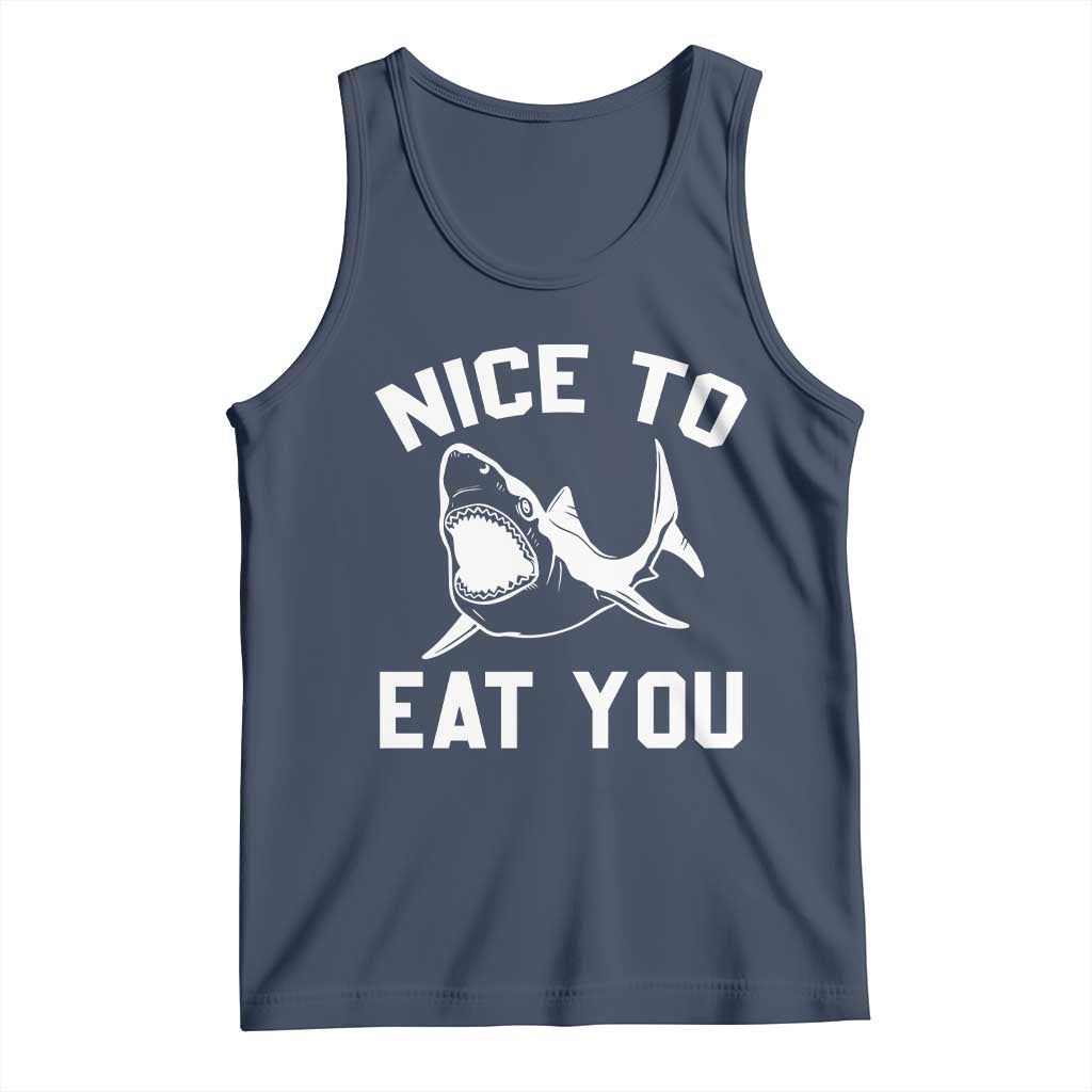 Funny Shark Lover Tank Top Nice To Eat You - Wonder Print Shop