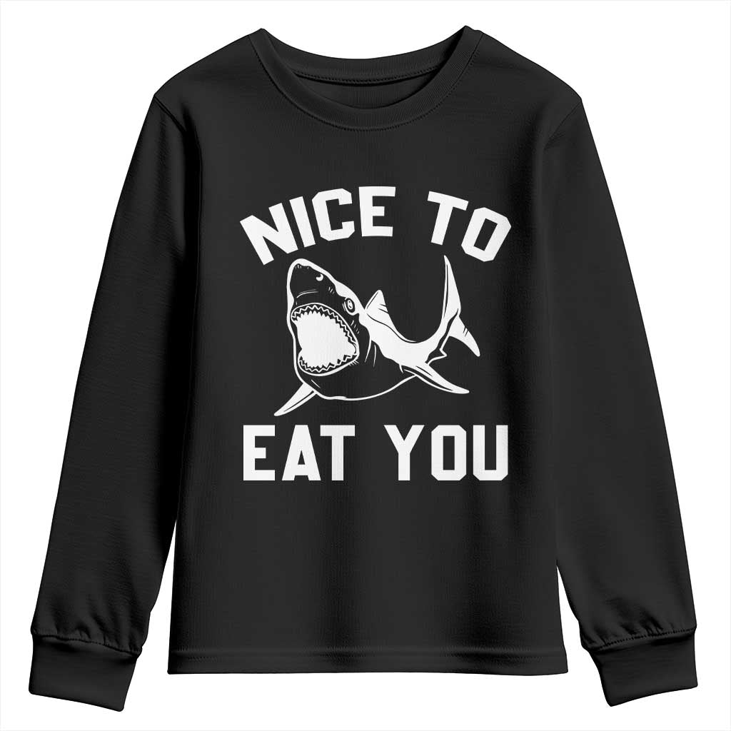 Funny Shark Lover Youth Sweatshirt Nice To Eat You - Wonder Print Shop