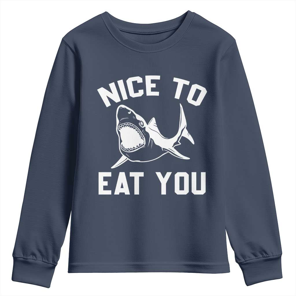 Funny Shark Lover Youth Sweatshirt Nice To Eat You - Wonder Print Shop