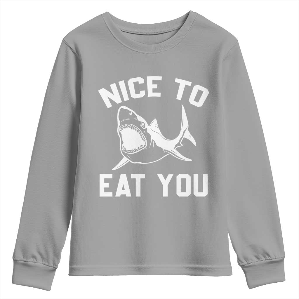 Funny Shark Lover Youth Sweatshirt Nice To Eat You - Wonder Print Shop