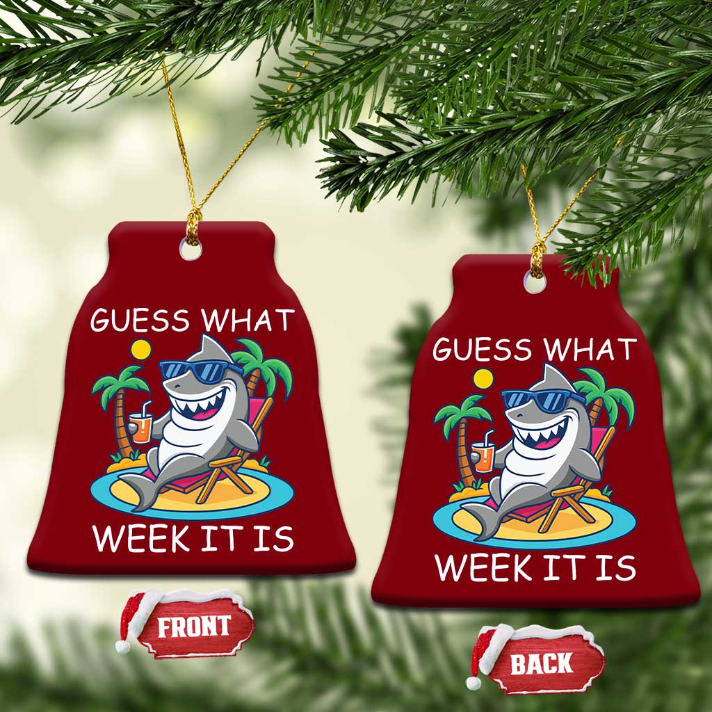 Funny Shark Lover Week Ceramic Ornament Week Guess What Week It Is Summer Beach - Wonder Print Shop