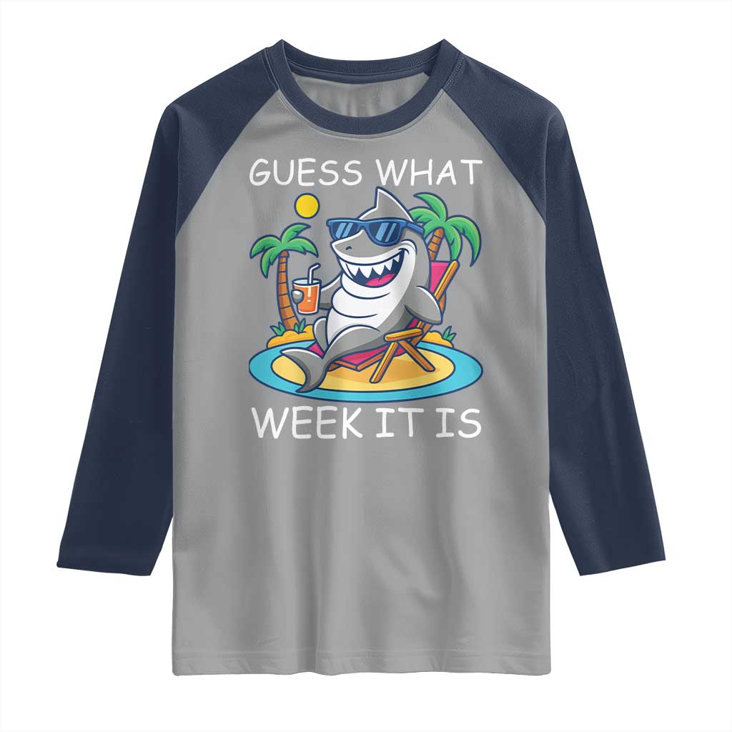 Funny Shark Lover Week Raglan Shirt Week Guess What Week It Is Summer Beach - Wonder Print Shop