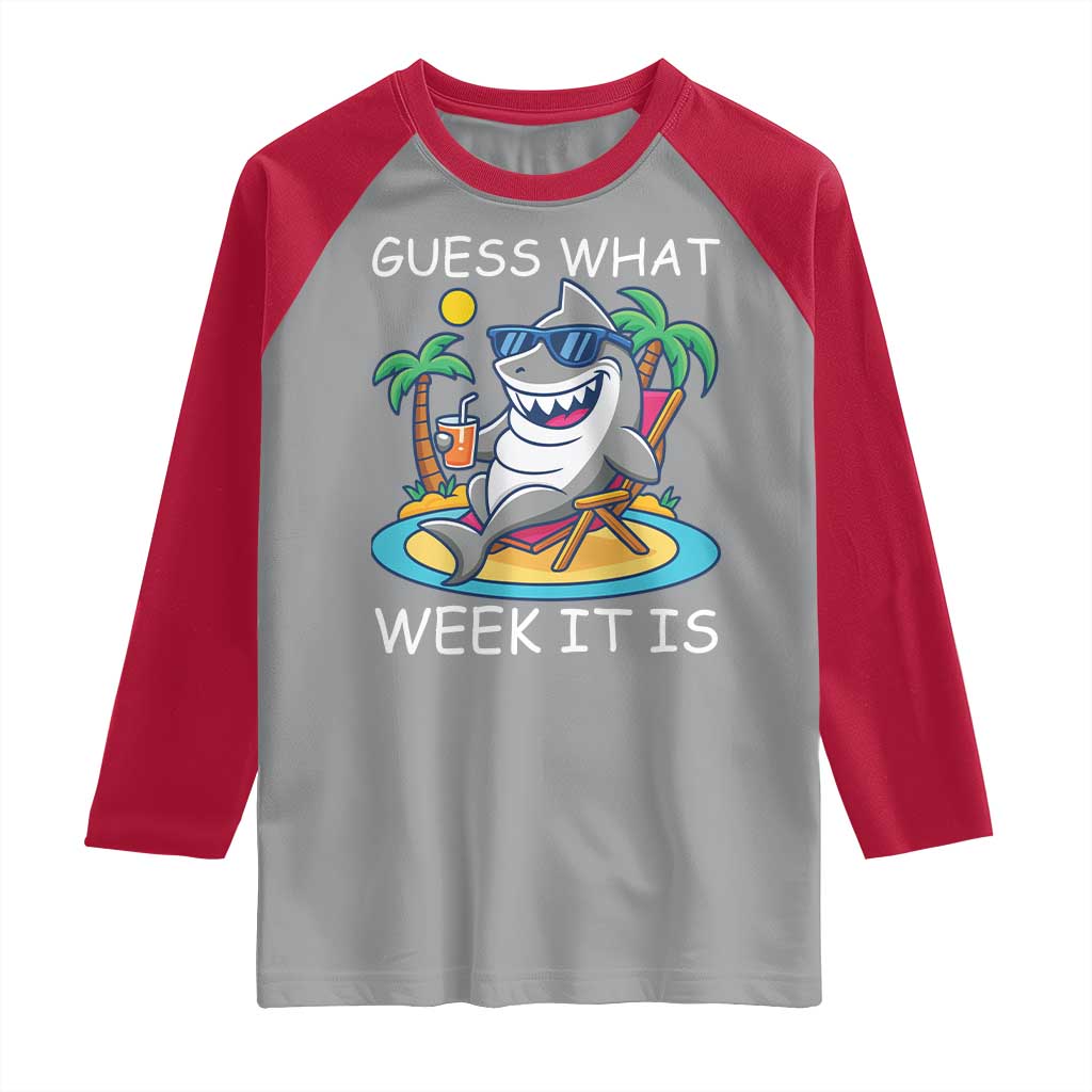 Funny Shark Lover Week Raglan Shirt Week Guess What Week It Is Summer Beach - Wonder Print Shop