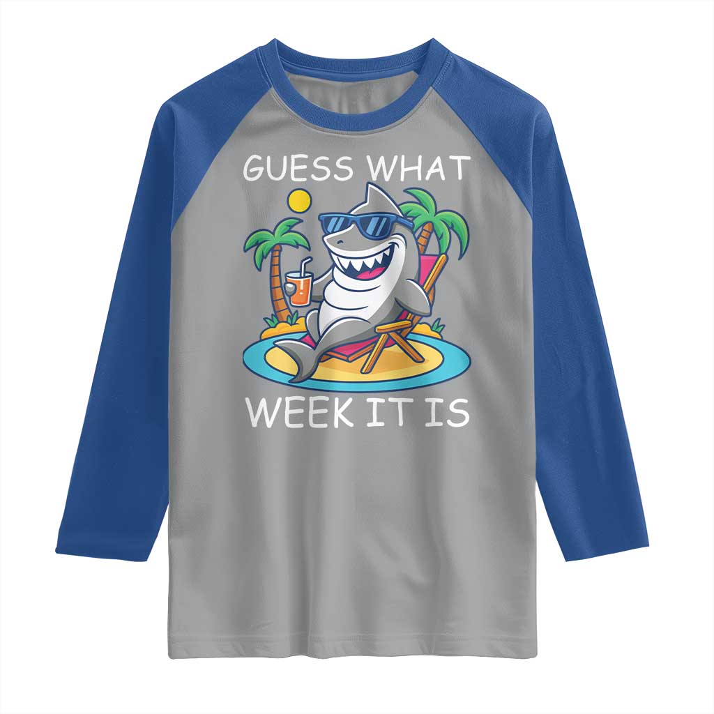 Funny Shark Lover Week Raglan Shirt Week Guess What Week It Is Summer Beach - Wonder Print Shop