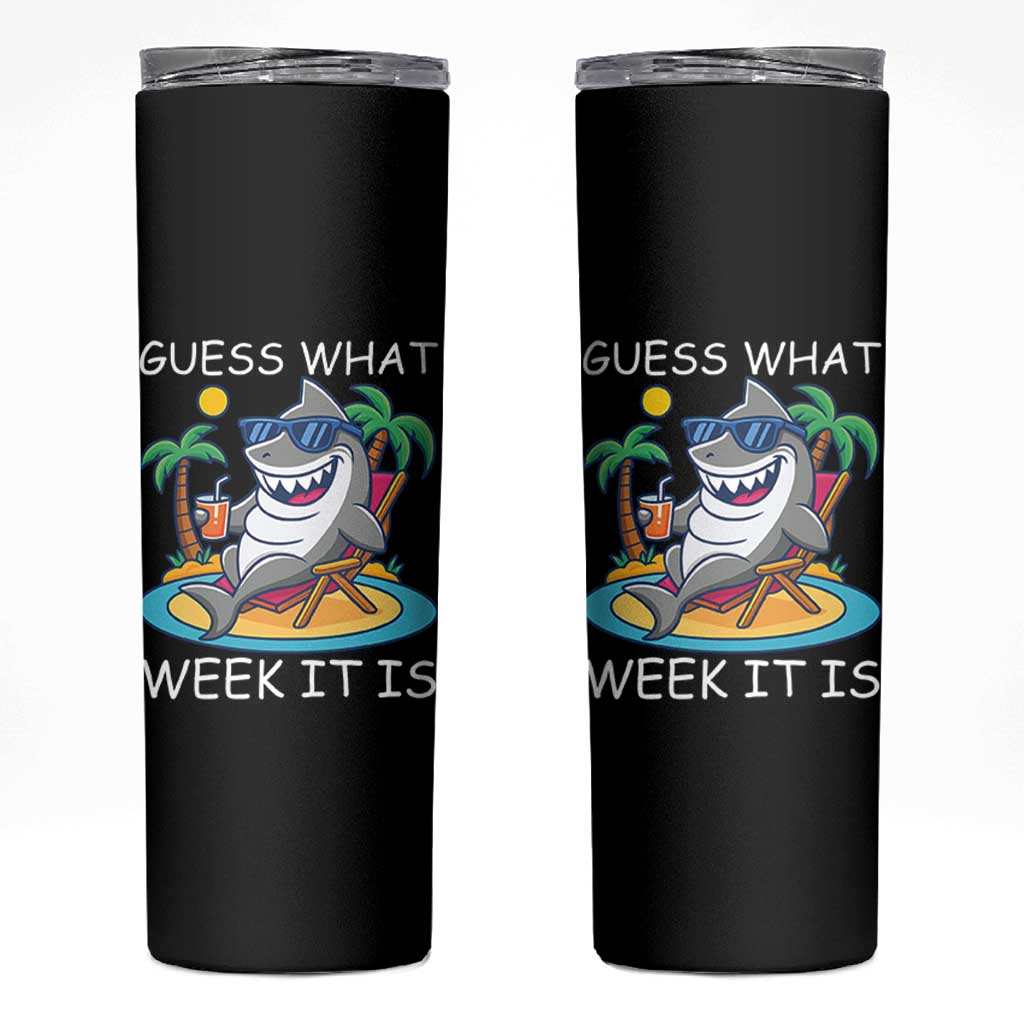 Funny Shark Lover Week Skinny Tumbler Week Guess What Week It Is Summer Beach - Wonder Print Shop