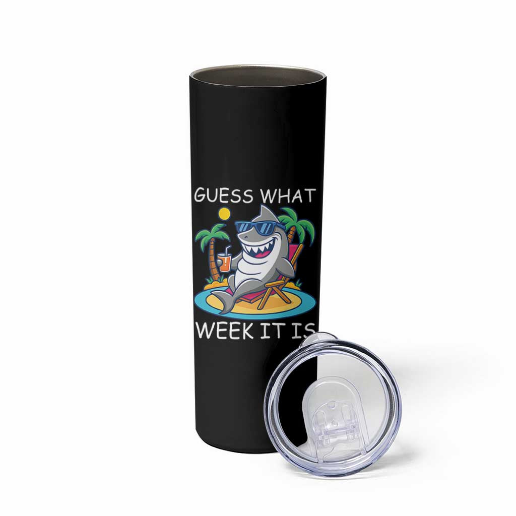 Funny Shark Lover Week Skinny Tumbler Week Guess What Week It Is Summer Beach - Wonder Print Shop