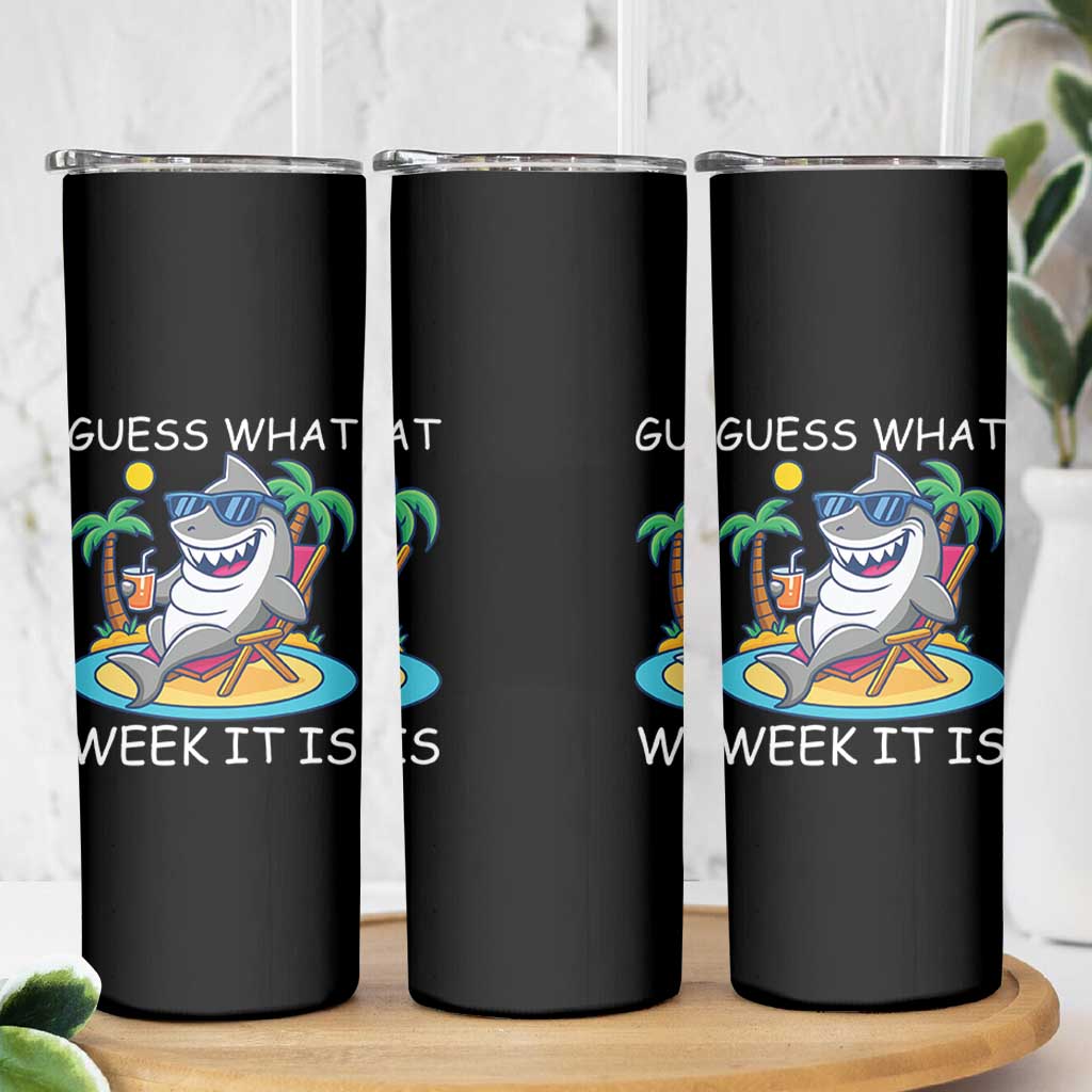 Funny Shark Lover Week Skinny Tumbler Week Guess What Week It Is Summer Beach - Wonder Print Shop