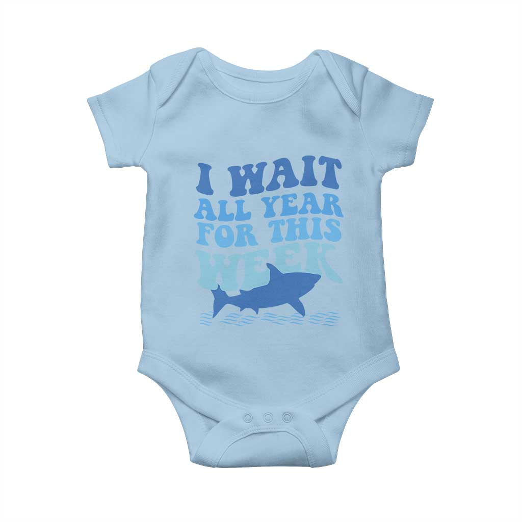 Funny Shark Lover Week Baby Onesie I Wait All Year For This Week Ocean - Wonder Print Shop