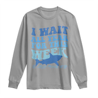 Funny Shark Lover Week Long Sleeve Shirt I Wait All Year For This Week Ocean - Wonder Print Shop