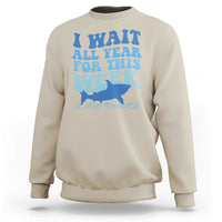 Funny Shark Lover Week Sweatshirt I Wait All Year For This Week Ocean - Wonder Print Shop