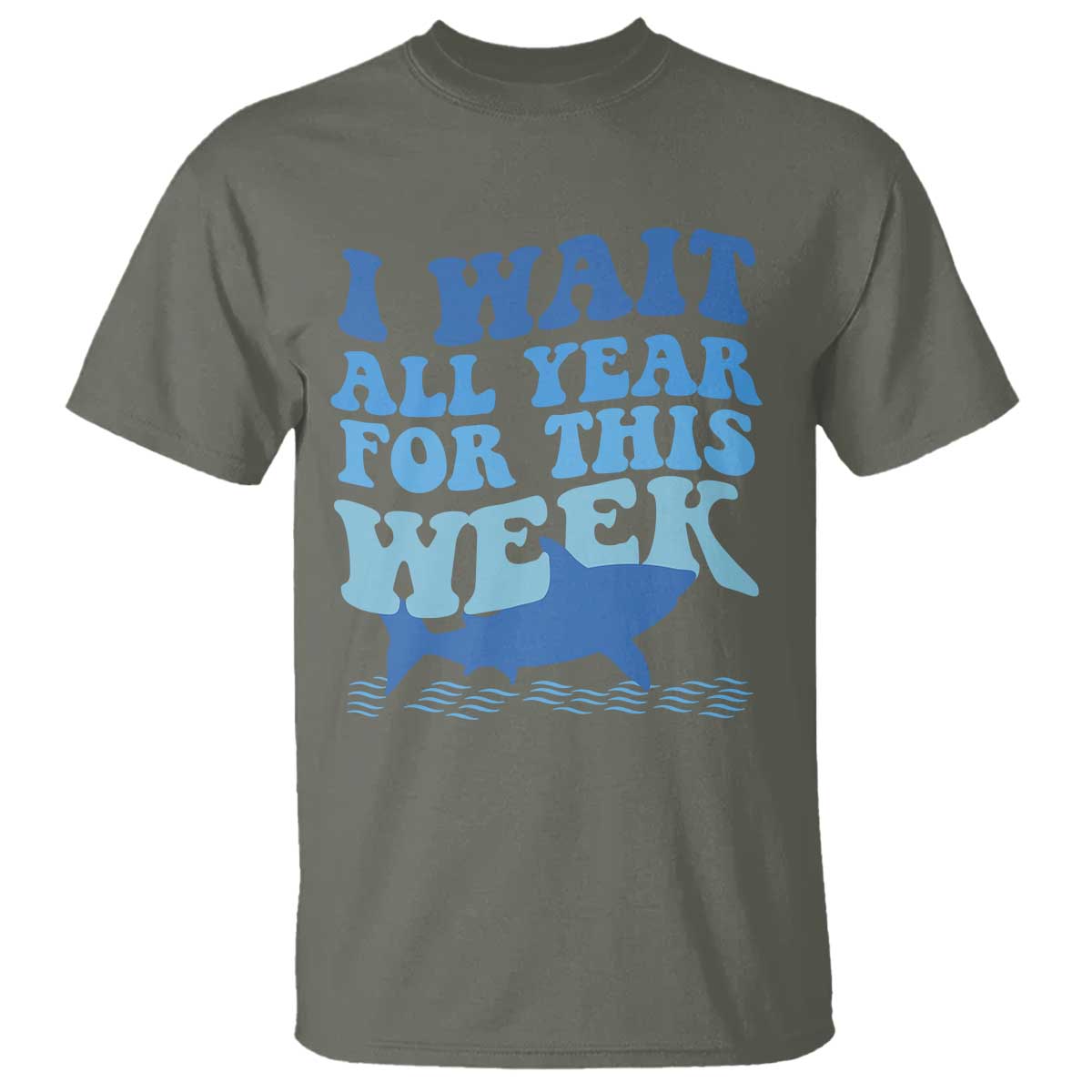 Funny Shark Lover Week T Shirt I Wait All Year For This Week Ocean - Wonder Print Shop