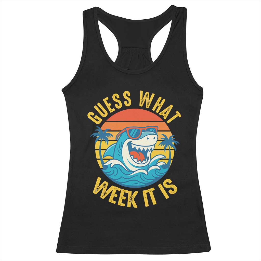 Funny Shark Lover Week Racerback Tank Top Guess What Week It Is Ocean Wildlife Retro Sunset - Wonder Print Shop