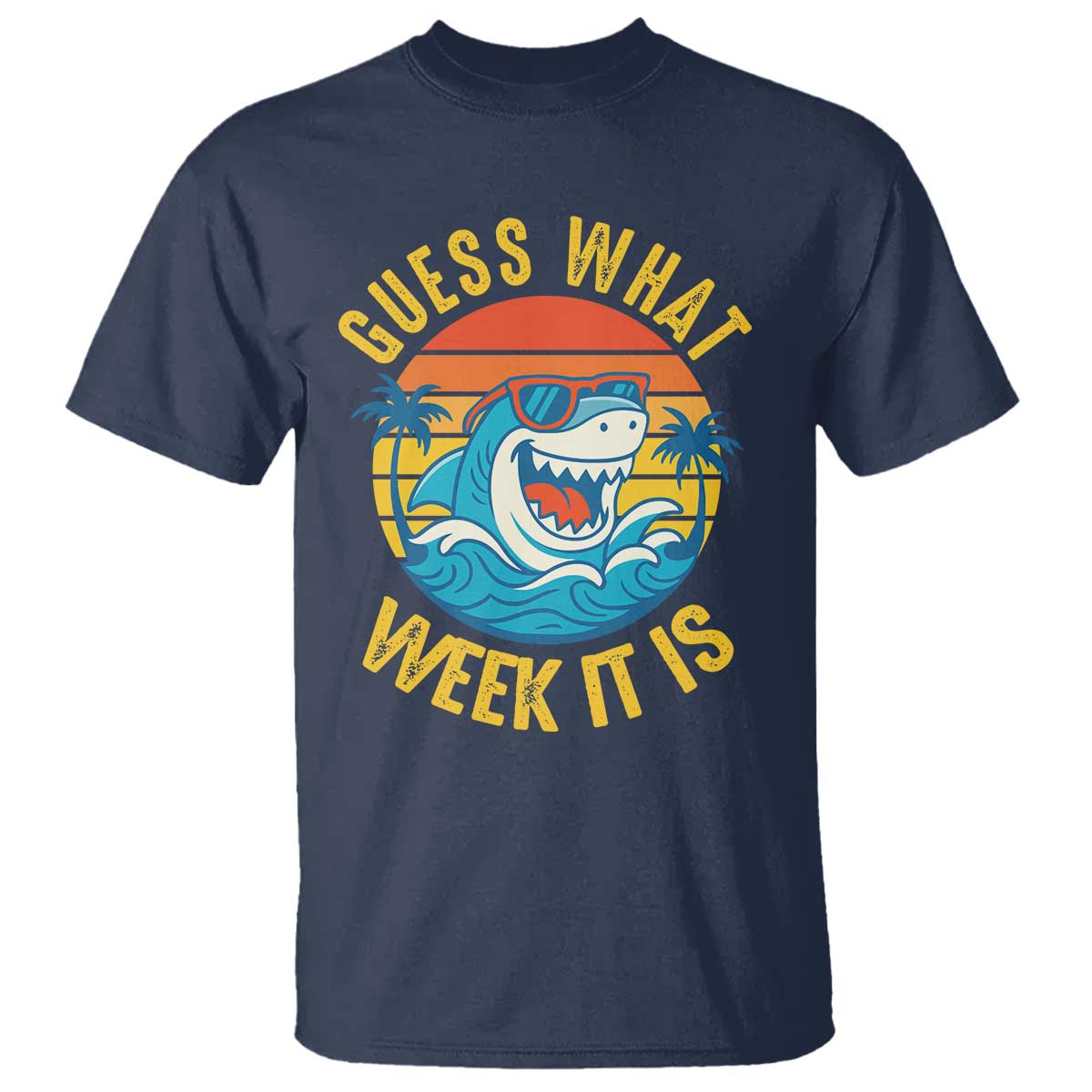Funny Shark Lover Week T Shirt Guess What Week It Is Ocean Wildlife Retro Sunset - Wonder Print Shop