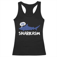 Funny Shark Sarcasm Racerback Tank Top Shark Sharkasm Marine Biology Vintage - Wonder Print Shop