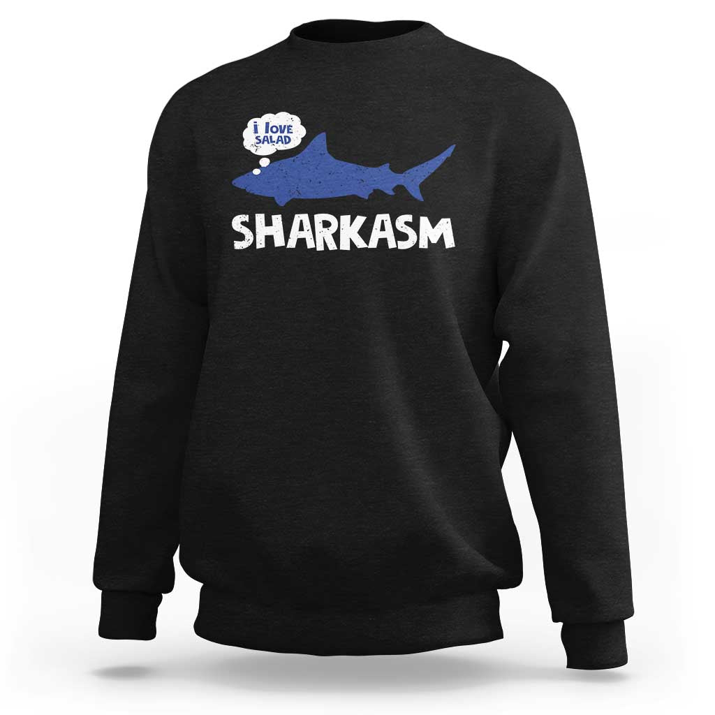 Funny Shark Sarcasm Sweatshirt Shark Sharkasm Marine Biology Vintage - Wonder Print Shop