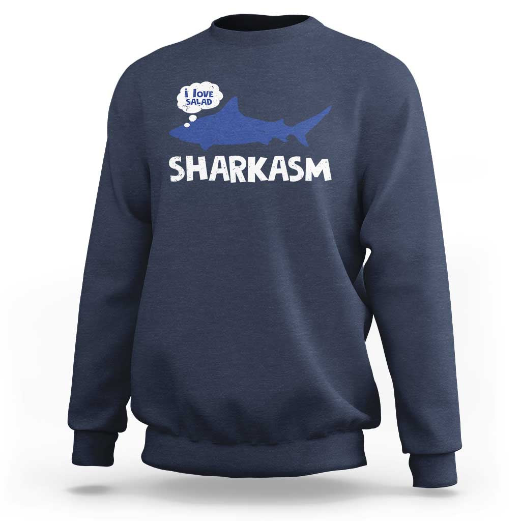Funny Shark Sarcasm Sweatshirt Shark Sharkasm Marine Biology Vintage - Wonder Print Shop