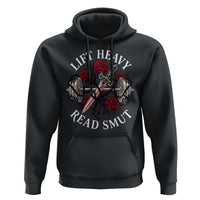 Lift Heavy Read Smut Funny Bookish Fitness Hoodie Vintage Gothic Dagger Roses Weightlifting Spicy Romance Book Lover