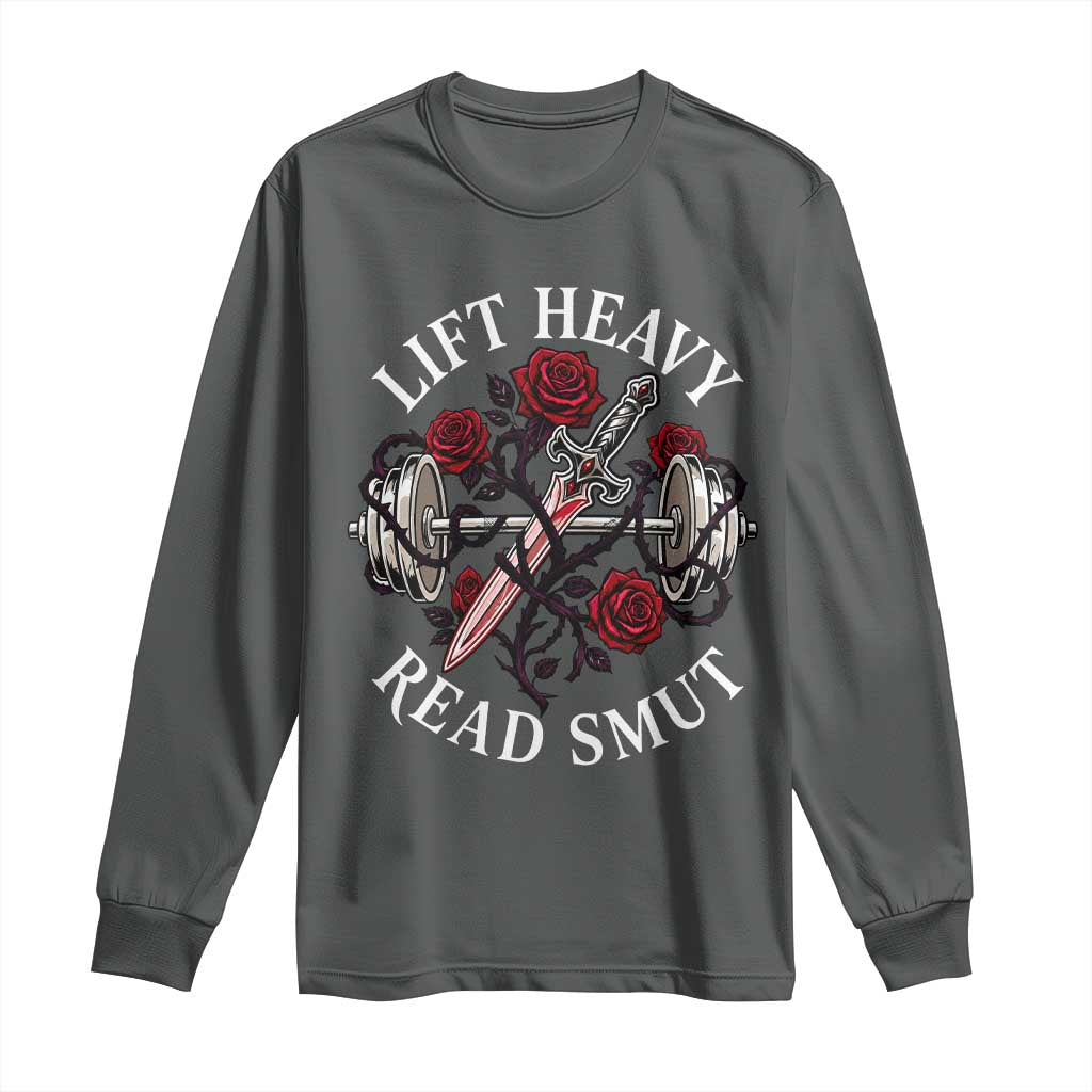 Lift Heavy Read Smut Funny Bookish Fitness Long Sleeve Shirt Vintage Gothic Dagger Roses Weightlifting Spicy Romance Book Lover