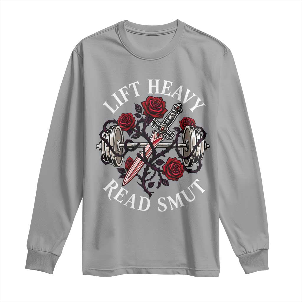 Lift Heavy Read Smut Funny Bookish Fitness Long Sleeve Shirt Vintage Gothic Dagger Roses Weightlifting Spicy Romance Book Lover