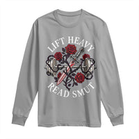 Lift Heavy Read Smut Funny Bookish Fitness Long Sleeve Shirt Vintage Gothic Dagger Roses Weightlifting Spicy Romance Book Lover