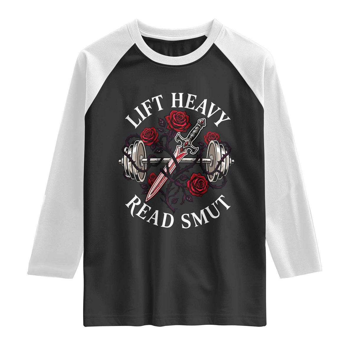 Lift Heavy Read Smut Funny Bookish Fitness Raglan Shirt Vintage Gothic Dagger Roses Weightlifting Spicy Romance Book Lover