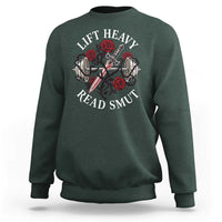 Lift Heavy Read Smut Funny Bookish Fitness Sweatshirt Vintage Gothic Dagger Roses Weightlifting Spicy Romance Book Lover