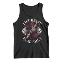 Lift Heavy Read Smut Funny Bookish Fitness Tank Top Vintage Gothic Dagger Roses Weightlifting Spicy Romance Book Lover