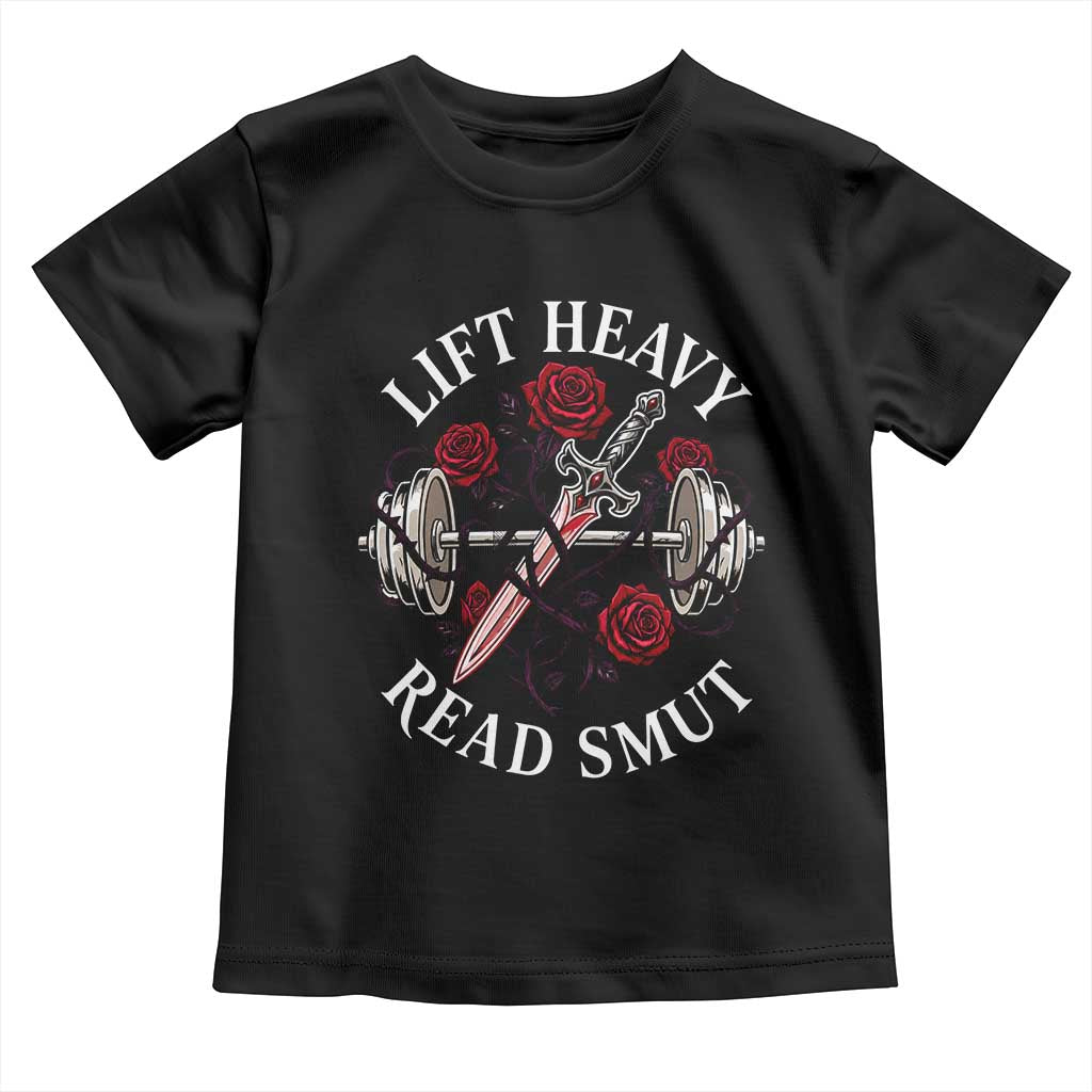 Lift Heavy Read Smut Funny Bookish Fitness Toddler T Shirt Vintage Gothic Dagger Roses Weightlifting Spicy Romance Book Lover