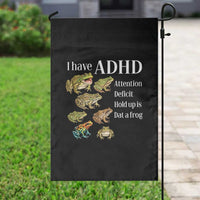 I Have ADHD Attention Deficit Hold up is Dat a Frog Garden Flag Funny Neurodiversity Humor Frogs Lover Meme