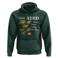 I Have ADHD Attention Deficit Hold up is Dat a Frog Hoodie Funny Neurodiversity Humor Frogs Lover Meme