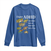 I Have ADHD Attention Deficit Hold up is Dat a Frog Long Sleeve Shirt Funny Neurodiversity Humor Frogs Lover Meme
