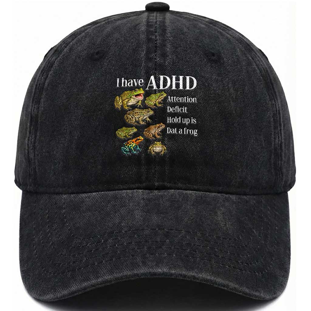 I Have ADHD Attention Deficit Hold up is Dat a Frog Washed Cotton Baseball Cap Funny Neurodiversity Humor Frogs Lover Meme