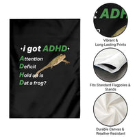 I Got ADHD Attention Deficit Hold Up Is Dat A Frog Garden Flag Neurodiversity Humor Weirdcore