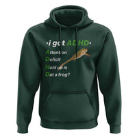 I Got ADHD Attention Deficit Hold Up Is Dat A Frog Hoodie Neurodiversity Humor Weirdcore