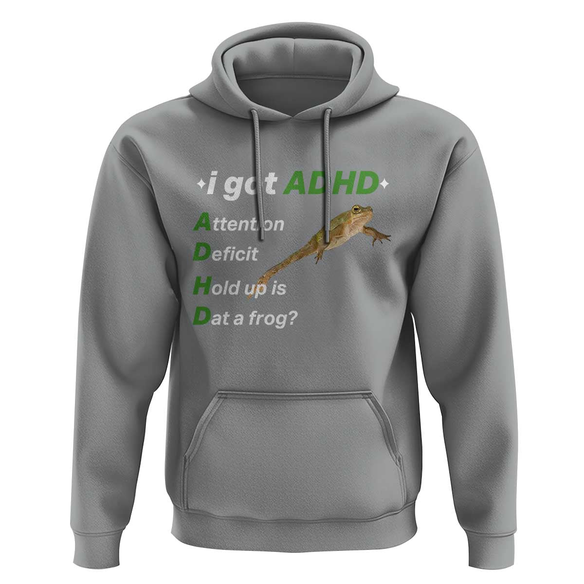 I Got ADHD Attention Deficit Hold Up Is Dat A Frog Hoodie Neurodiversity Humor Weirdcore