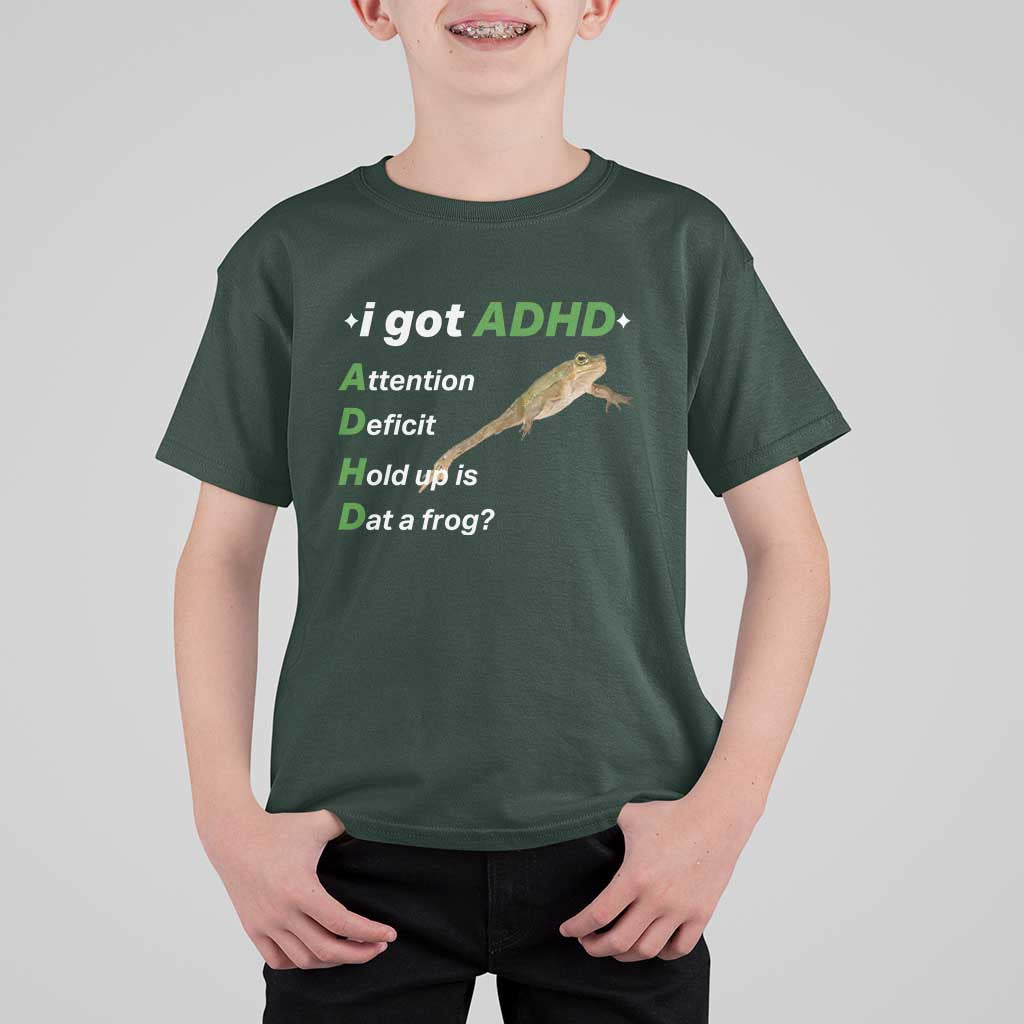 I Got ADHD Attention Deficit Hold Up Is Dat A Frog T Shirt For Kid Neurodiversity Humor Weirdcore