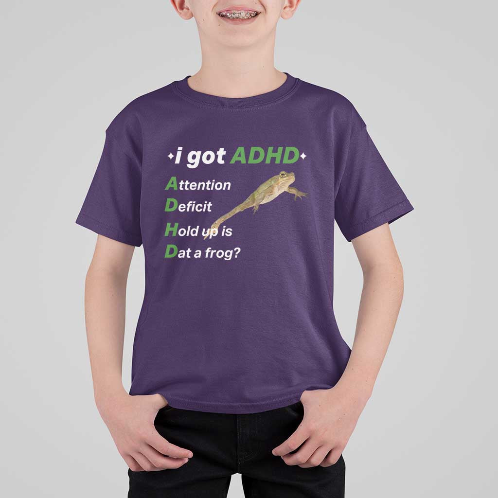 I Got ADHD Attention Deficit Hold Up Is Dat A Frog T Shirt For Kid Neurodiversity Humor Weirdcore