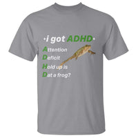 I Got ADHD Attention Deficit Hold Up Is Dat A Frog T Shirt Neurodiversity Humor Weirdcore