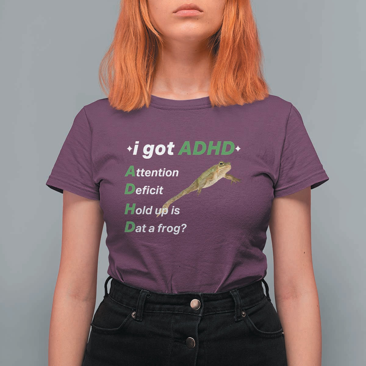 I Got ADHD Attention Deficit Hold Up Is Dat A Frog T Shirt For Women Neurodiversity Humor Weirdcore