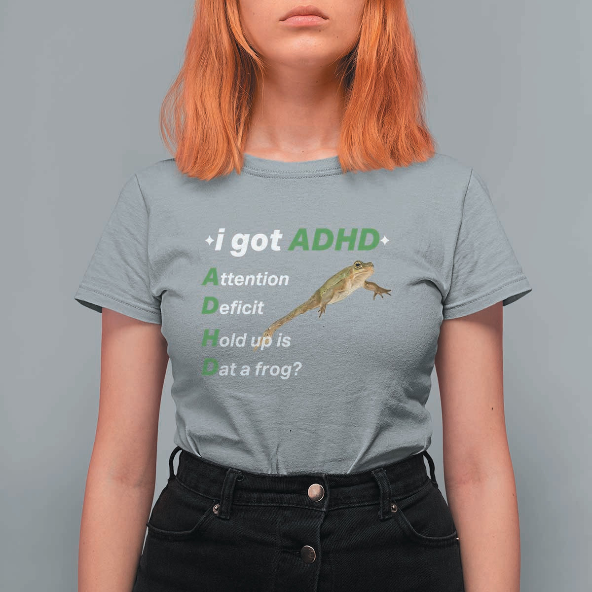 I Got ADHD Attention Deficit Hold Up Is Dat A Frog T Shirt For Women Neurodiversity Humor Weirdcore