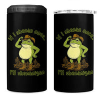 Funny Cowboy Frog Western Meme 4 in 1 Can Cooler Tumbler If I Shenan Once I Will Shenanigan