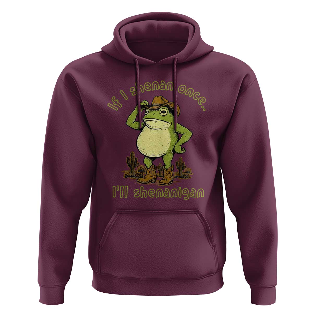 Funny Cowboy Frog Western Meme Hoodie If I Shenan Once I Will Shenanigan