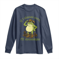 Funny Cowboy Frog Western Meme Long Sleeve Shirt If I Shenan Once I Will Shenanigan