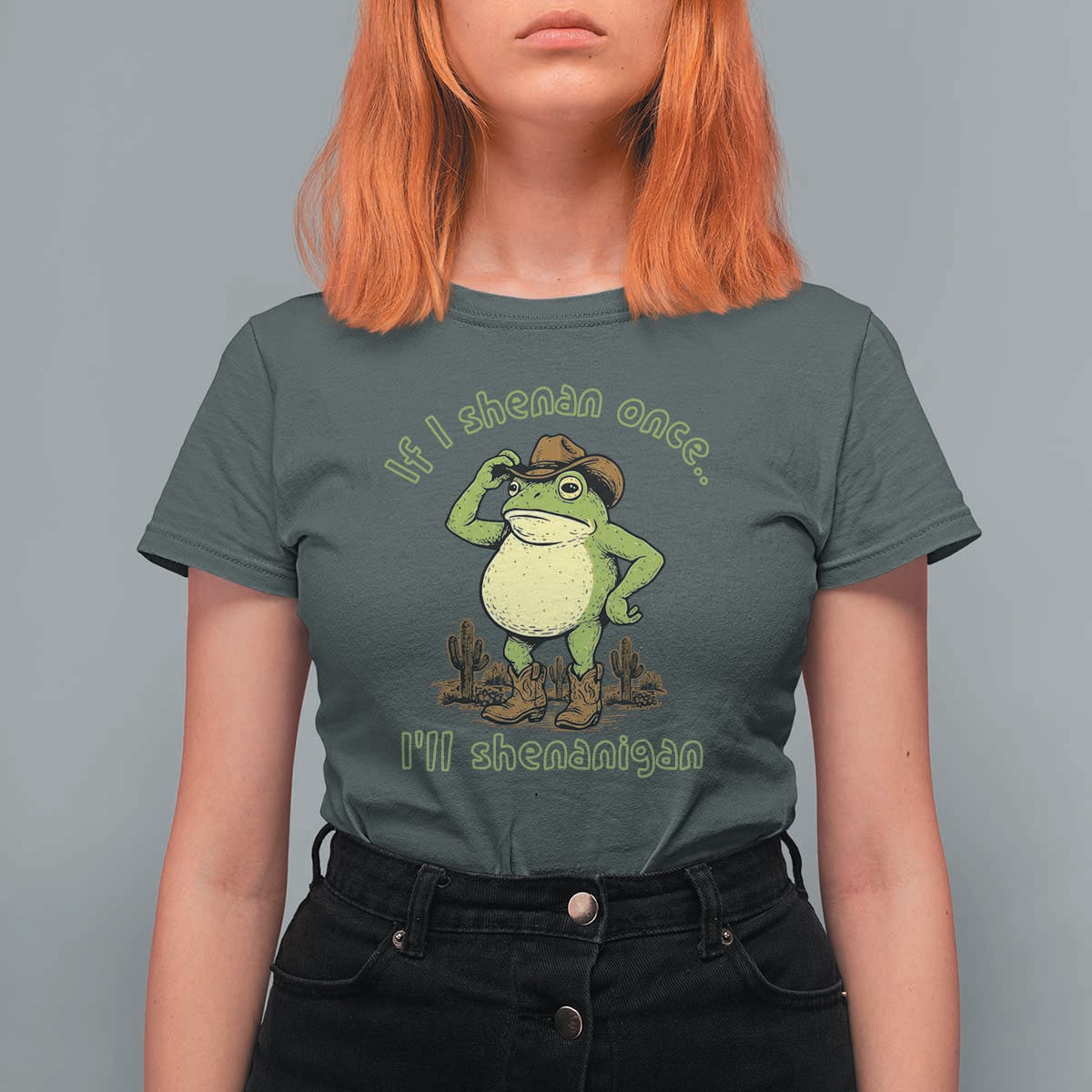 Funny Cowboy Frog Western Meme T Shirt For Women If I Shenan Once I Will Shenanigan