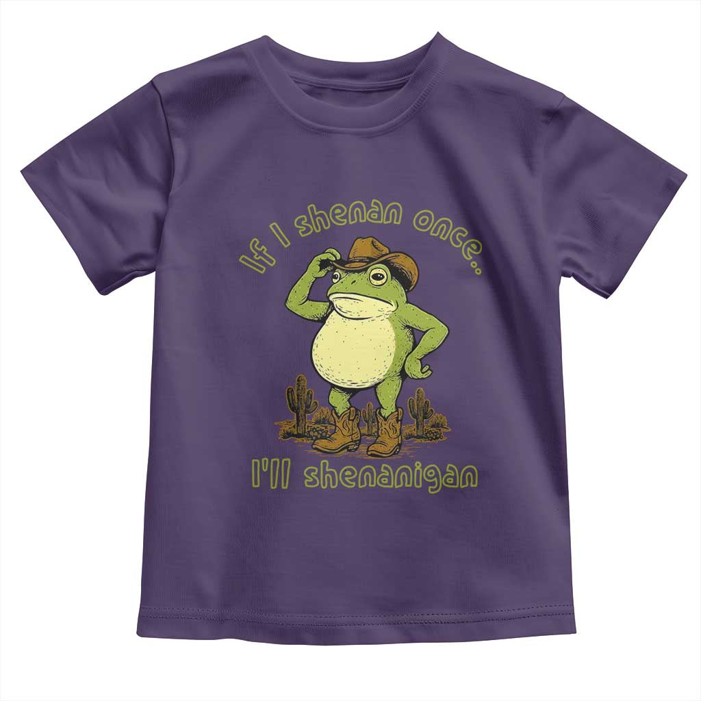 Funny Cowboy Frog Western Meme Toddler T Shirt If I Shenan Once I Will Shenanigan