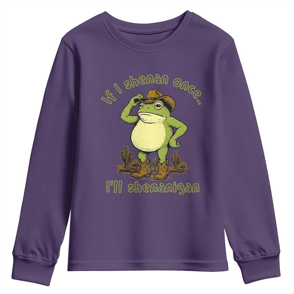 Funny Cowboy Frog Western Meme Youth Sweatshirt If I Shenan Once I Will Shenanigan