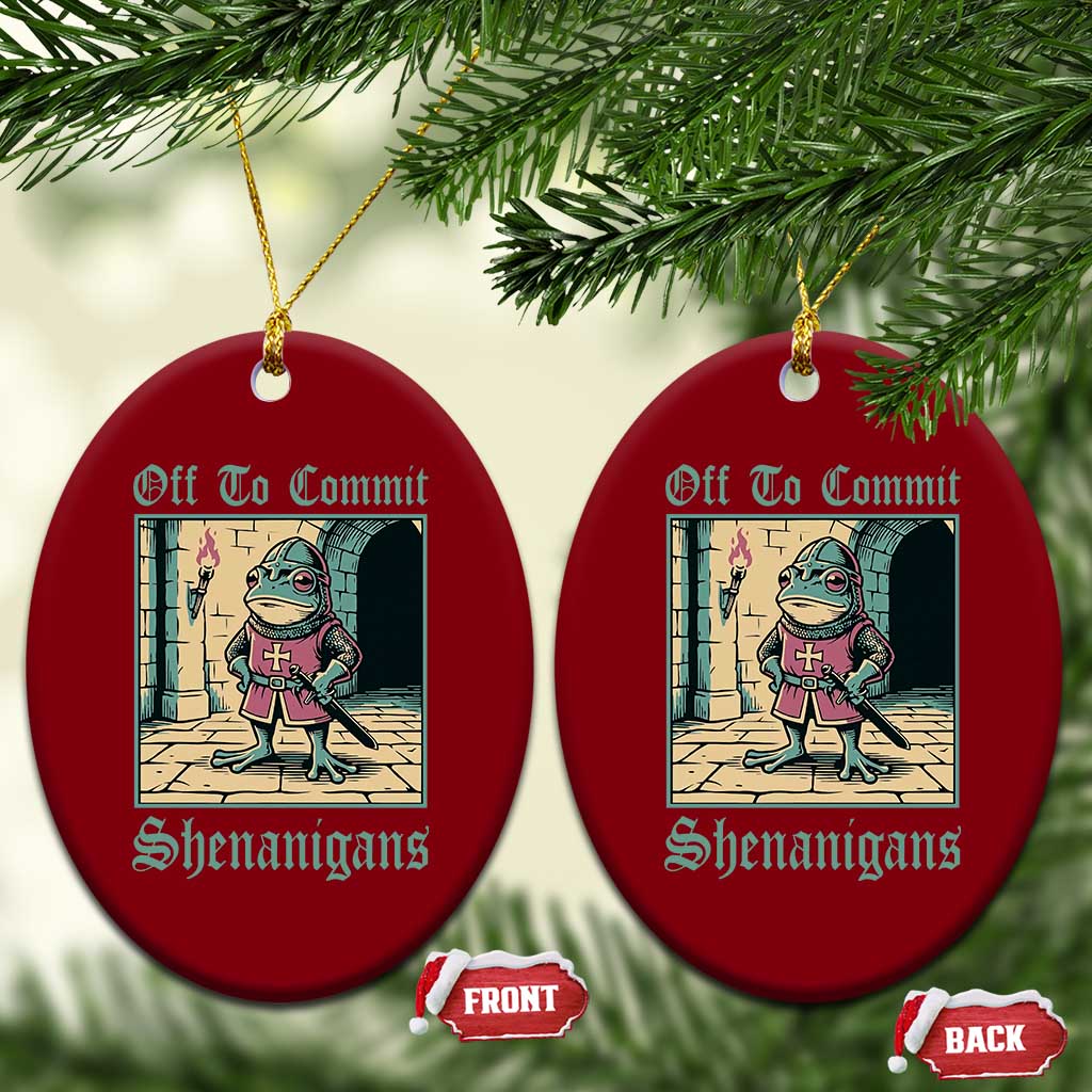 Funny Medieval Frog Knight Fantasy RPG Meme Ceramic Ornament Off To Commit Shenanigans