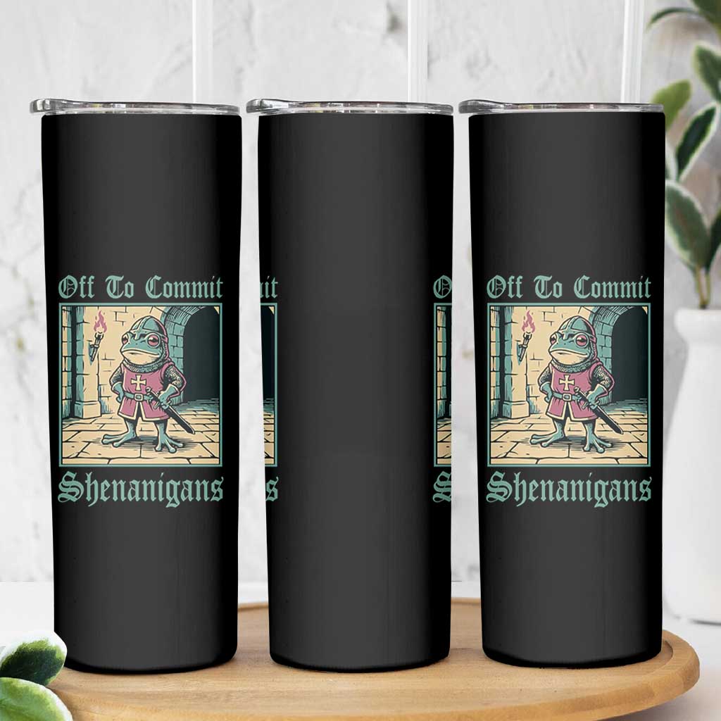 Funny Medieval Frog Knight Fantasy RPG Meme Skinny Tumbler Off To Commit Shenanigans