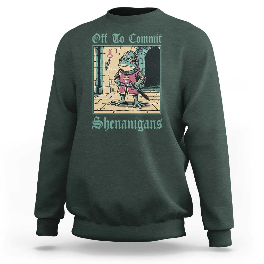 Funny Medieval Frog Knight Fantasy RPG Meme Sweatshirt Off To Commit Shenanigans